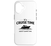 It’s Cruise Time About Damn Time Funny Vacation Humor Quote Case for iPhone 16