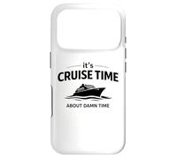 It’s Cruise Time About Damn Time Funny Vacation Humor Quote Case for iPhone 17 Pro