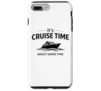 It’s Cruise Time About Damn Time Funny Vacation Humor Quote Case for iPhone 7 Plus/8 Plus
