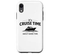 It’s Cruise Time About Damn Time Funny Vacation Humor Quote Case for iPhone XR