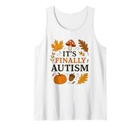 It’s Finally Autism Funny Fall for Autumn Lovers Tank Top