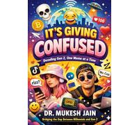 It’s Giving Confused: Decoding Gen Z, one meme at a time (GenZ Success)