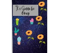 It’s gonna be okay Art Journal for mental health and happiness: Art journal sketch book