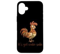 It’s Got Wabi Sabi Funny Rooster Wabi Sabi Case for iPhone 16 Plus