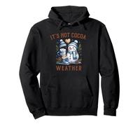 It’s Hot Cocoa Weather Snowman Christmas Holiday Pullover Hoodie