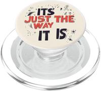 It’s Just the Way It Is for a Real Talk Look PopSockets PopGrip for MagSafe