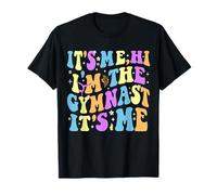It’s Me Hi I’m The Gymnast It’s Me T-Shirt