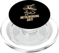It’s Metalworking Day Craft Welding Workshop Blacksmith PopSockets PopGrip for MagSafe