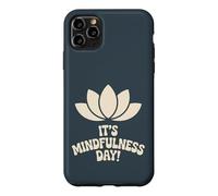 It’s Mindfulness Day Calm Wellness Spiritual Zen Meditation Case for iPhone 11 Pro Max