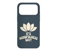 It’s Mindfulness Day Calm Wellness Spiritual Zen Meditation Case for iPhone 17 Pro Max