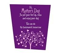 It’s Mother’s Day So Put Your feet up, Relax and Enjoy Your Day You can do The Housework Tomorrow Mother's Day Card