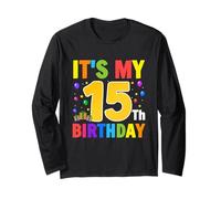 It’s My 15th Birthday Gifts for 15 Year Old Kids Boys & Girl Long Sleeve T-Shirt