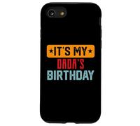 It’s My DADA'S Birthday Shirt For DADA'S Birthday Case for iPhone SE (2020) / 7 / 8