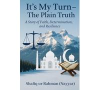 It’s My Turn - The Plain Truth: A Story of Faith, Determination, and Resilience