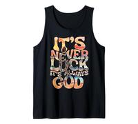 It’s Never Luck It’s Always God Faith Jesus Christian Womens Tank Top