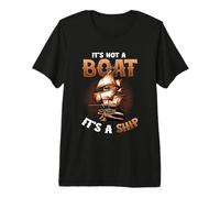 It´s Not A Boat It´s A Ship - Ship Captain Premium T-Shirt