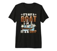 It´s Not A Boat It´s A Ship - Ship Captain Premium T-Shirt