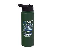 It´s Not A Boat It´s A Ship - Yacht Ship Captain Stainless Steel Insulated Water Bottle