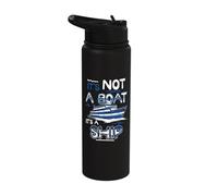 It´s Not A Boat It´s A Ship - Yacht Ship Captain Stainless Steel Insulated Water Bottle