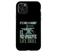 It’s Not A Hobby It’s Post Apocalyptic Life Skill Blacksmith Case for iPhone 11 Pro