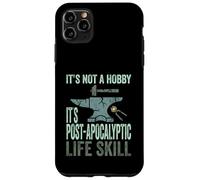 It’s Not A Hobby It’s Post Apocalyptic Life Skill Blacksmith Case for iPhone 11 Pro Max