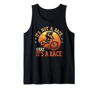 It’s Not a Race Okay It’s a Race Funny Bicycle Cyclist Tank Top