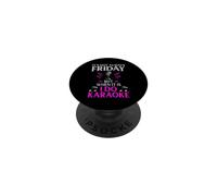 It’s Not Always Friday but When It Is I Do Karaoke PopSockets Adhesive PopGrip