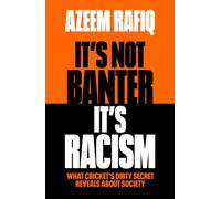 It’s Not Banter, It’s Racism : Read the shocking memoir that started a nationwide conversation