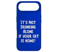 It’s Not Drinking Alone if your Cat is Home Funny Novelty Case for iPhone Air