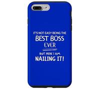 It’s Not Easy Being The Best Boss Ever But I Am Nailing It Case for iPhone 7 Plus/8 Plus