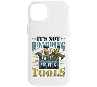 It´s Not Hoarding If It´s Tools Mechanic Craftsman Case for iPhone 14 Plus