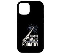 It’s Not Magic It’s Podiatry Funny Foot Doctor Humor Case for iPhone 12/12 Pro