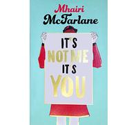 It’s Not Me, It’s You