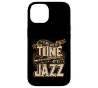 It´s Not Out Of Tune It´s Jazz - Jazz Band Case for iPhone 14