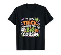 It’s Not Trick I’m Going to Be a Big Cousin Halloween Tees T-Shirt