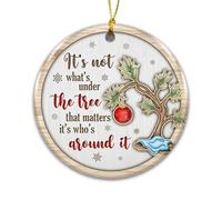 It’s Not What’s Under The Tree That Matters Ornament - Sentimental Ceramic Christmas Decoration with Festive Tree and Quote - Heartfelt Holiday Keepsake Gift for Family and Friends