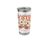 It’s not Wrong to Play Poker as Long as it Doesn’t get Out o Stainless Steel Insulated Tumbler