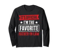 It’s Official I’m The Favorite Father-in-Law Funny Family Long Sleeve T-Shirt