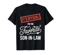 It’s Official I’m The Favorite Son in Law Family Humor T-Shirt