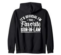 It’s Official I’m The Favorite Son-in-Law Funny Family Humor Zip Hoodie