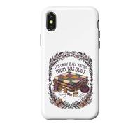 It’s Okay If All You Did Was Quilt Funny Quilter Case for iPhone X/XS