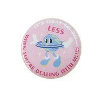 It’s Okay to Do Less When You’re Dealing with More Brooch Pins Round Badge with Cartoon Planet Character | Motivational Alloy Lapel Pin for Blouse Pins, Jackets, Backpacks and Clothing Accessories