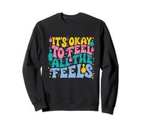 It’s Okay to Feel All the Feels Retro Positivity Motivation Sweatshirt