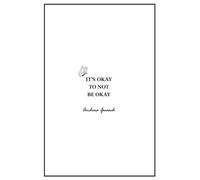 It’s okay to not be okay
