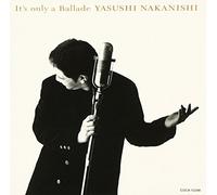 It S Only a Ballade [Import]