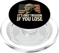 It’s Only Treason If You Lose George Washington Inspired R PopSockets PopGrip for MagSafe