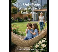 It’s Only Weird When We Don’t Understand (Leo and Eli)