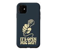 It’s Open Mic Day Comedy Music Poetry Slam Amateur Performer Case for iPhone 11