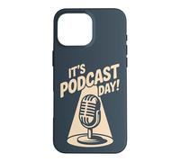 It’s Podcast Day Microphone Content Creator Show Podcaster Case for iPhone 16 Pro Max