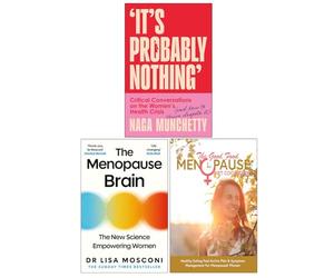 It’s Probably Nothing, The Menopause Brain & The Good Food Menopause Diet Cookbook 3 Books Collection Set